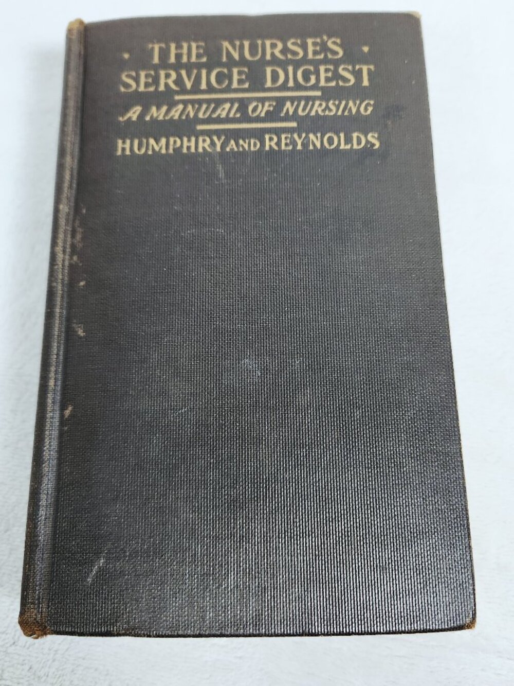 The Nurse's Service Digest A Manual of Nursing Humphry and Reynolds Book